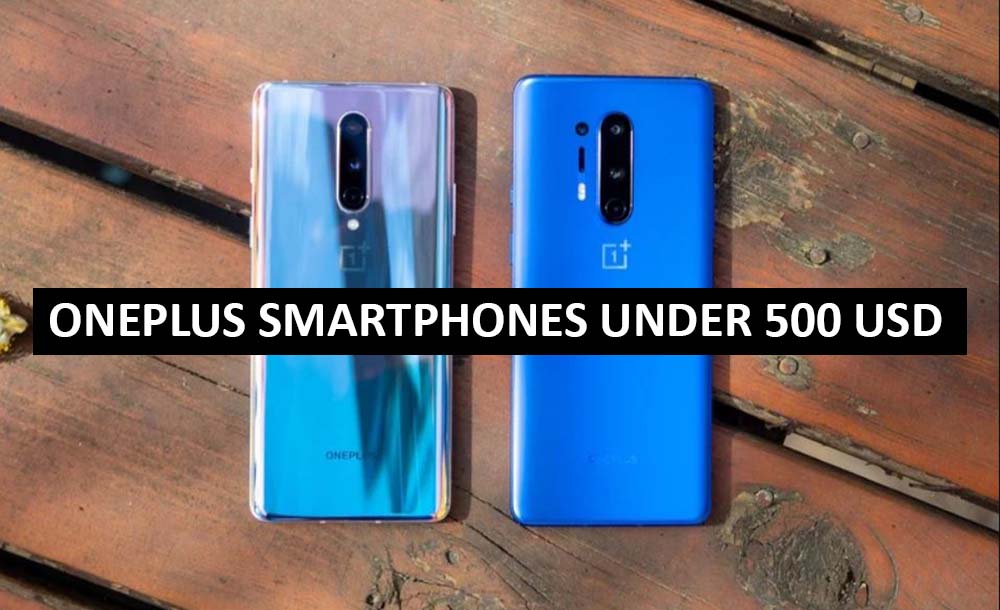 Best OnePlus Smartphones Under $500 in USA (2022)