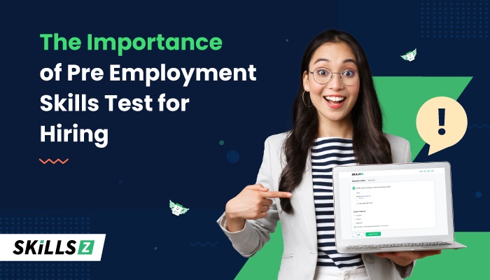 Importance of Pre Employment Skills Test for Hiring