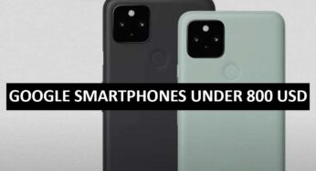 Best Google Smartphones Under $800 in USA (2022)