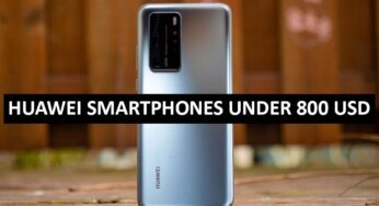 Best Huawei Smartphones Under $800 in USA (2022)