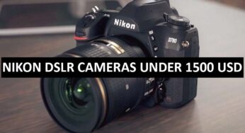 Best Nikon DSLR Cameras Under $1500 in USA (2022)