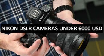 Best Nikon DSLR Cameras Under $6000 in USA