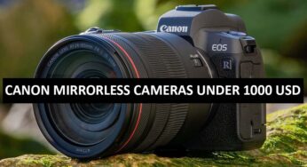 Best Canon Mirrorless Cameras Under $1000 in USA (2022)