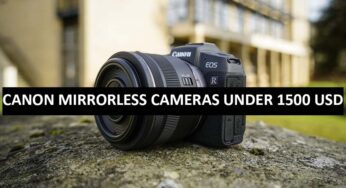 Best Canon Mirrorless Cameras Under $1500 in USA (2022)