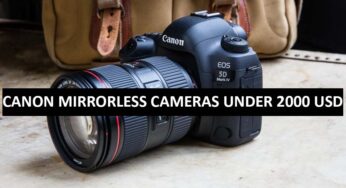 Best Canon Mirrorless Cameras Under $2000 in USA (2022)