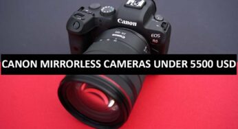 Best Canon Mirrorless Cameras Under $5500 in USA (2022)