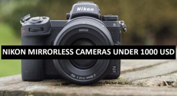 Best Nikon Mirrorless Cameras Under $1000 in USA (2022)