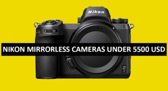 Best Nikon Mirrorless Cameras Under $5500 in USA (2022)