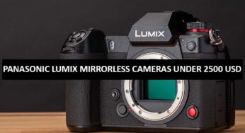 Best Panasonic Lumix Mirrorless Cameras Under $2500 in USA (2022)