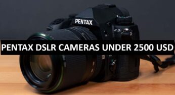 Best Pentax DSLR Cameras Under $2500 in USA (2022)