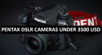 Best Pentax DSLR Cameras Under $3500 in USA (2022)