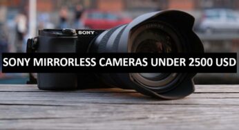Best Sony Mirrorless Cameras Under $2500 in USA (2022)
