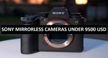 Best Sony Mirrorless Cameras Under $9500 in USA (2022)